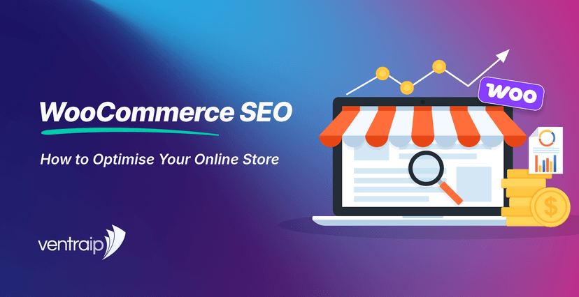 Graphic for a WooCommerce SEO blog post showing the title “WooCommerce SEO: How to Optimise Your Online Store”, a VentraIP logo, and an illustrated online store on a laptop with a search icon, growth chart, WooCommerce badge and coins.